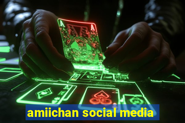 amiichan social media